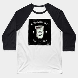 Midnight City Wax Works old timey Baseball T-Shirt